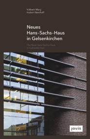 GMP: The Hans-Sachs-Haus in Gelsenkirchen by Volkwin Marg, Hubert Nienhoff, Hans-Georg Esch, 9783868593532