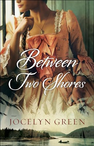 Between Two Shores - 9780764219085 by Jocelyn Green, 9780764219085