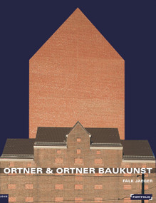 Ortner & Ortner Baukunst by Ortner & Ortner, Falk Jaeger, 9783868593792