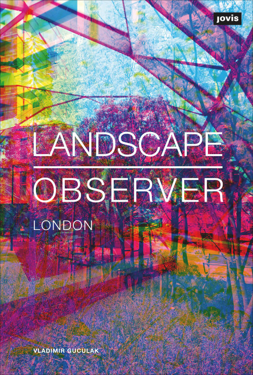 Landscape Observer: London by Vladimir Guculak, 9783868593969
