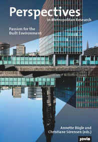 Perspectives in Metropolitan Research 2 (Passion for Built Environment) by Annette Bögle, 9783868594393