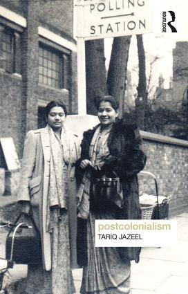 Postcolonialism by Tariq Jazeel, 9781138677487