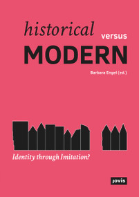 Historical Versus Modern: Identity Through Imitation? (Identity through Imitation?) by Barbara Engel, 9783868594980