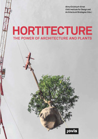 Hortitecture (The Power of Architecture and Plants) by Almut Grüntuch-Ernst, 9783868595475