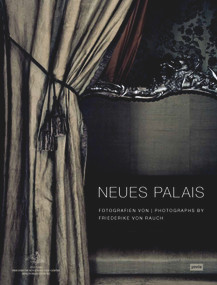 Friederike von Rauch: Neues Palais in Sanssouci (Fotografien von Friederike von Rauch) by Friederike von Rauch, 9783868595499