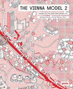 The Vienna Model 2 (Housing for the City of the 21st Century) by Wolfgang Förster, William Menking, 9783868595765