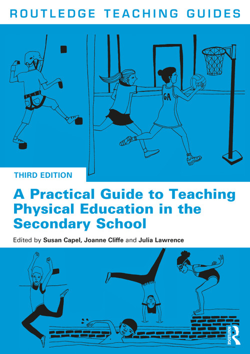 A Practical Guide to Teaching Physical Education in the Secondary School - 9780367183936 by Susan Capel, Joanne Cliffe, Julia Lawrence, 9780367183936