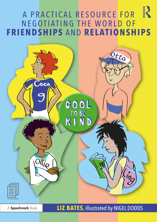 A Practical Resource for Negotiating the World of Friendships and Relationships by Liz Bates, Nigel Dodds, 9780367680008