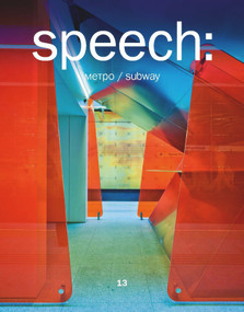 Speech: 13, Metro Subway by Sergei Tchoban, Sergey Kuznetsov, Anna Martovitskaya, 9783868598407