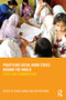 Practising Social Work Ethics Around the World (Cases and Commentaries) by Sarah Banks, Kirsten Nøhr, 9780415560337