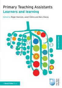 Primary Teaching Assistants (Learners and learning) by Roger Hancock, Janet Collins, Mary Stacey, 9780415504317
