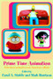 Prime Time Animation (Television Animation and American Culture) by Carol Stabile, 9780415283267