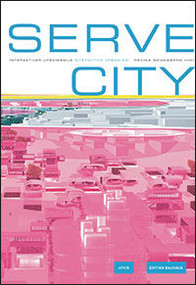 Serve City (Interaktiver Urbanismus) (German Edition) by Wilfried Hackenbroich, Regina Sonnabend, 9783936314915