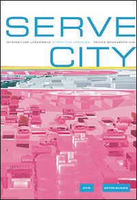 Serve City (Interaktiver Urbanismus) (German Edition) by Wilfried Hackenbroich, Regina Sonnabend, 9783936314915