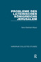 Probleme des lateinischen Königreichs Jerusalem by Hans Eberhard Mayer, 9780860781264