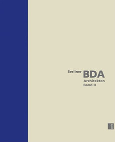Berlin BDA Architects, Volume II by Jovis, 9783939633631