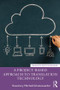 A Project-Based Approach to Translation Technology by Rosemary Mitchell-Schuitevoerder, 9780367138844