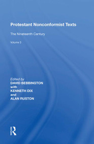 Protestant Nonconformist Texts (Volume 3: The Nineteenth Century) - 9781138620247 by David Bebbington, 9781138620247