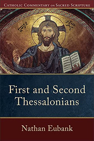 First and Second Thessalonians by Nathan Eubank, Peter S. Williamson, Mary Healy, 9780801049446