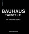 Bauhaus Twenty - 21 (An Ongoing Legacy) by Gordon Watkinson, Falk Jaeger, Peter Cachola Schmal, Michael Siebenbrodt, 9783034600545