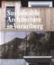 Sustainable Architecture in Vorarlberg (Energy Concepts and Construction Systems) by Ulrich Dangel, 9783034601191