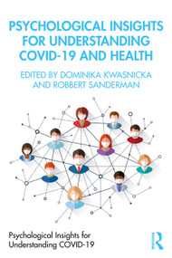 Psychological Insights for Understanding Covid-19 and Health - 9780367689650 by Robbert Sanderman, Dominika Kwasnicka, 9780367689650