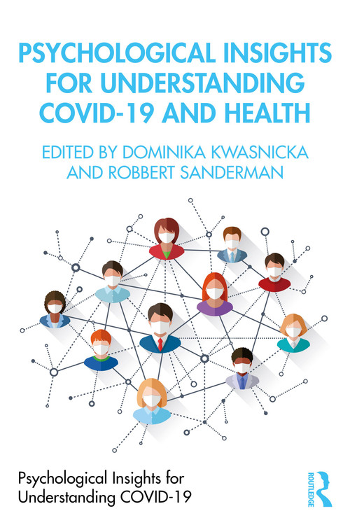 Psychological Insights for Understanding Covid-19 and Health - 9780367689650 by Robbert Sanderman, Dominika Kwasnicka, 9780367689650