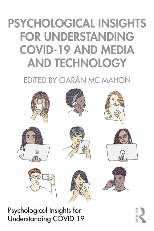 Psychological Insights for Understanding COVID-19 and Media and Technology - 9780367640064 by Ciarán Mc Mahon, 9780367640064
