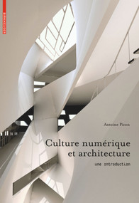 Culture numérique et architecture (Une introduction) (French Edition) by Antoine Picon, 9783034602617