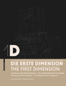 1D - Die erste Dimension - 1D - The First Dimension by Helmut Germer, Thomas Neeser, Hochschule für Gestaltung und Kunst Basel, 9783034603676