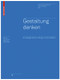 Gestaltung denken (Grundlagentexte zu Design und Architektur) (German Edition) by Klaus Thomas Edelmann, Gerrit Terstiege, 9783034605151