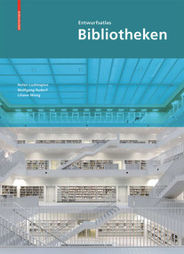 Entwurfsatlas Bibliotheken (German Edition) by Nolan Lushington, 9783034605700