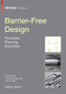 Barrier-Free Design (Principles, Planning, Examples) by Oliver Heiss, Christine Degenhart, Johann Ebe, 9783034605779