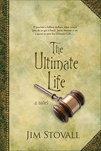 The Ultimate Life by Jim Stovall, 9780800737276
