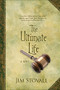 The Ultimate Life by Jim Stovall, 9780800737276