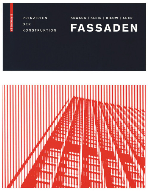 Fassaden (Prinzipien der Konstruktion) (German Edition) by Ulrich Knaack, Tillmann Klein, Marcel Bilow, Thomas Auer, 9783034606714