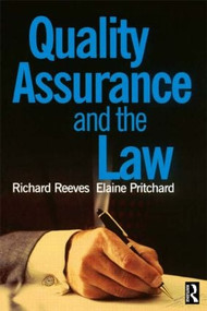 Quality Assurance and the Law by Elaine Pritchard, Richard Reeves, 9780750641760