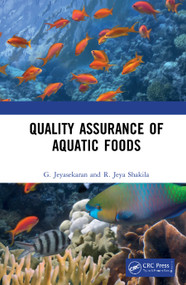 Quality Assurance of Aquatic Foods by G. Jeyasekaran, R. Jeya Shakila, 9780367619398