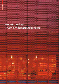 Out of the Real (Tham & Videgard Arkitekter) by Johan Linton, 9783034606882