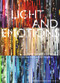 Light and Emotions (Exploring Lighting Cultures. Conversations with Lighting Designers) by Vincent Laganier, Jasmine van der Pol, 9783034606905