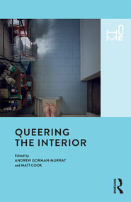 Queering the Interior - 9781350116313 by Andrew Gorman-Murray, Matt Cook, 9781350116313