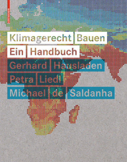 Klimagerecht Bauen (Ein Handbuch) (German Edition) by Gerhard Hausladen, Petra Liedl, Michael Saldanha, 9783034607278