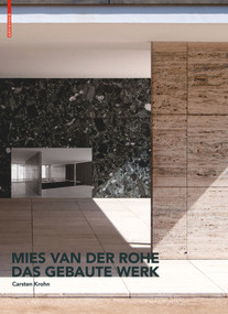 Mies van der Rohe. Das gebaute Werk (German Edition) by Carsten Krohn, 9783034607391