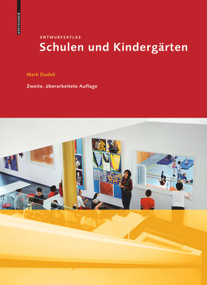 Entwurfsatlas: Schulen und Kindergärten (German Edition) by Mark Dudek, 9783034607490