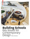 Building Schools (Key Issues for Contemporary Design) by Leo Care, Howard Evans, Anna Holder, Claire Kemp, Prue Chiles, 9783034607513