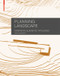 Planning Landscape (Dimensions, Elements, Typologies) - 9783034607612 by Astrid Zimmermann, 9783034607612