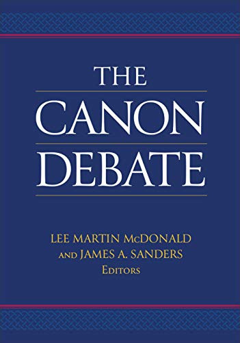 The Canon Debate by Lee Martin McDonald, James A. Sanders, 9781540962294