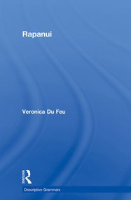 Rapanui (A Descriptive Grammar) by Veronica du Feu, 9780415596381