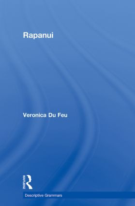 Rapanui (A Descriptive Grammar) by Veronica du Feu, 9780415596381