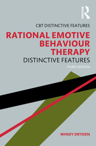 Rational Emotive Behaviour Therapy (Distinctive Features) by Windy Dryden, 9780367685775